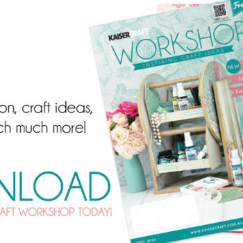 Kaisercraft Workshop Magazine - 2015-04